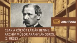 Nehéz dolog megfejteni — archív műsor Arany Jánosról (2. rész)