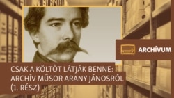 Minden kor megpróbálta szoborrá merevíteni — archív műsor Arany Jánosról (1. rész)