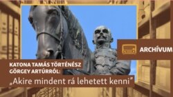 „A társadalom nehezen veszi tudomásul az igazságtalanságot” — archív műsor Görgey Artúrról