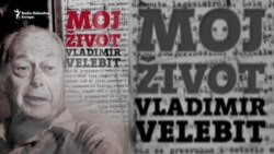 'Moj život' Vladimira Velebita