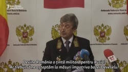 Ambasadorul Rusiei: Nicio intenție cu caracter ostil, agresiv, împotriva României
